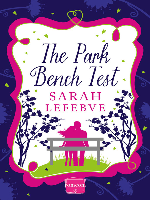 Title details for The Park Bench Test by Sarah Lefebve - Available